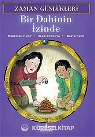 Zaman Günlükleri 3 - Bir Dahinin İzinde