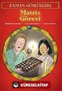 Zaman Günlükleri 4 - Matris Görevi