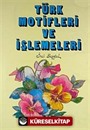 Türk Motifleri ve İşlemeleri (İthal Kağıt)