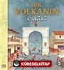 Bir Volkanın Öyküsü