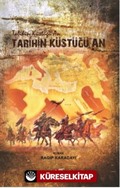 Tarihin Küstüğü An