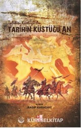 Tarihin Küstüğü An
