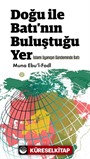 Doğu ile Batı'nın Buluştuğu Yer