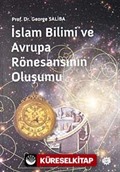 İslam Bilimi ve Avrupa Rönesansının Oluşumu