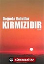 Doğuda Bulutlar Kırmızıdır