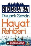 Duyarlı Gencin Hayat Rehberi