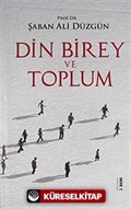 Din Birey ve Toplum (Ciltli)