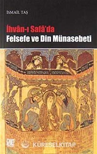 İhvan'ı Safa'da Felsefe ve Din Münasebeti