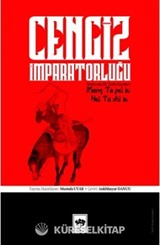 Cengiz İmparatorluğu Hakkında İlk Tarih Kayıtları