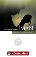 Gizli Gücün Uyanışı İman