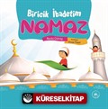 Biricik İbadetim Namaz