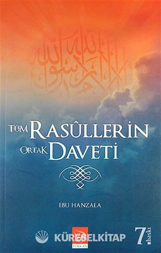 Tüm Rasullerin Ortak Daveti