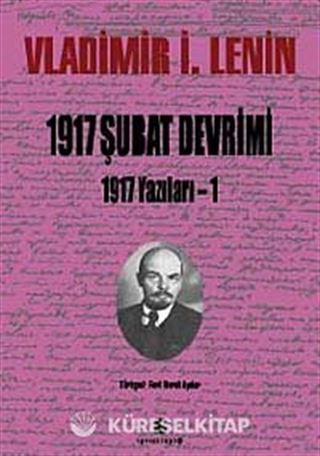 1917 Şubat Devrimi 1917 Yazıları -1