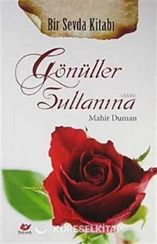 Bir Sevda Kitabı Gönüller Sultanına
