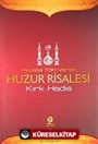 Hayata Yön Veren Huzur Risalesi - Kırk Hadis