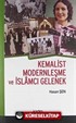 Kemalist Modernleşme ve İslamcı Gelenek