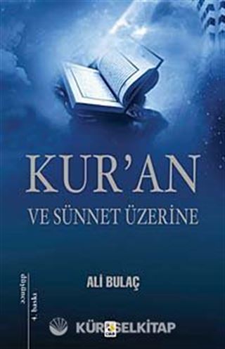 Kur'an ve Sünnet Üzerine