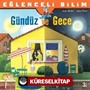 Eğlenceli Bilim - Gündüz ve Gece