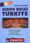 Avrupa Birliği ve TürkiyeSiyasal Kurumlar Çıkar GruplarıKamuoyu Ortaklık Belgeleri