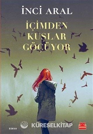 İçimden Kuşlar Göçüyor