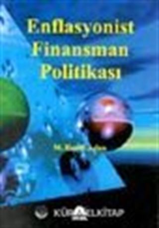 Enflasyonist Finansman Politikaları