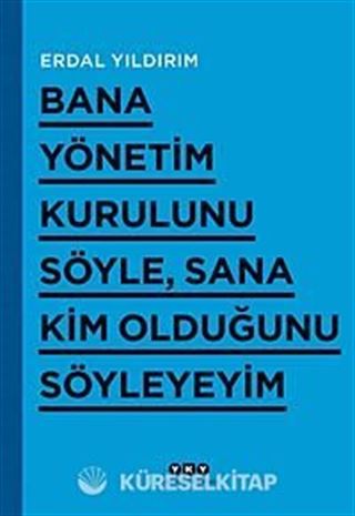 Bana Yönetim Kurulunu Söyle, Sana Kim Olduğunu Söyleyeyim