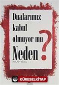 Dualarımız Kabul Olmuyor mu Neden?