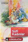 Kendilerini İbadete Adayan Sufi Kadınlar