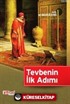 Tevbenin İlk Adımı