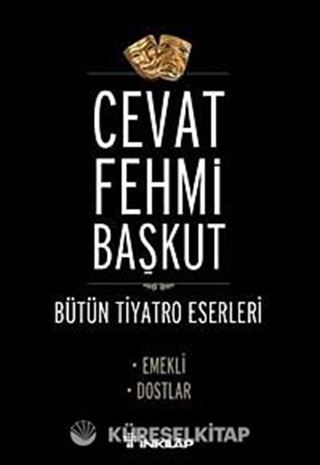 Emekli - Dostlar / Bütün Tiyatro Eserleri