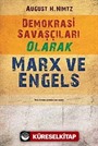 Demokrasi Savaşçıları Olarak Marx ve Engels