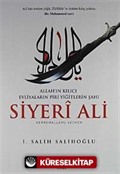 Allah'ın Kılıcı Evliyaların Piri Yiğitlerin Şahı Siyeri Ali