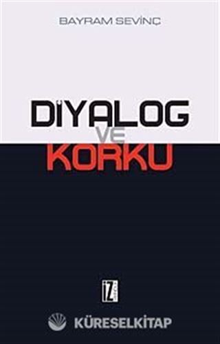 Diyalog ve Korku