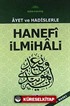 Ayet ve Hadislerle Hanefi İlmihali