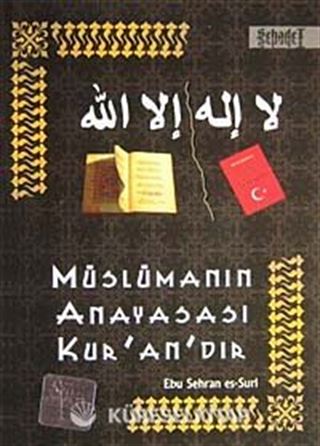 Müslüman'ın Anayasası Kur'an'dır (Cep Boy)