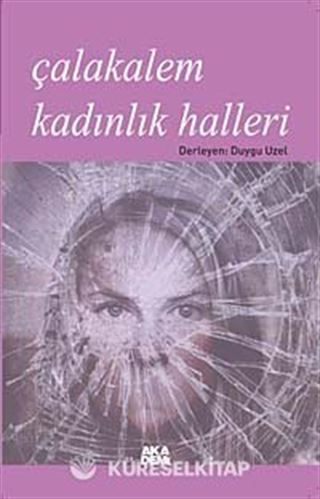 Çalakalem Kadınlık Halleri