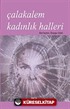 Çalakalem Kadınlık Halleri