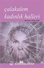 Çalakalem Kadınlık Halleri