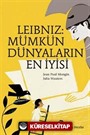 Leibniz: Mümkün Dünyaların En İyisi