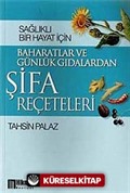 Baharatlar ve Günlük Gıdalardan Şifa Reçeteleri