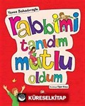 Rabbimi Tanıdım Mutlu Oldum