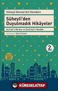 Süheyli'den Duyulmadık Hikayeler