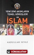 Yeni Dini Akımların Temel Görüşleri ve İslam