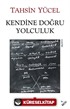 Kendine Doğru Yolculuk