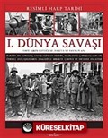 I. Dünya Savaşı - Resimli Harp Tarihi