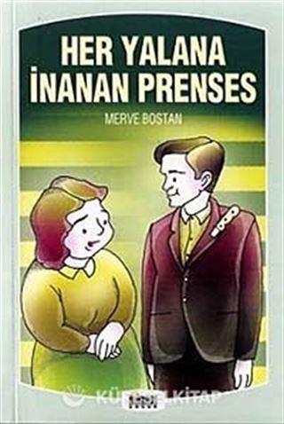 Her Yalana İnanan Prenses