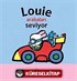 Louie Arabaları Seviyor
