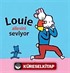 Louie Ailesini Seviyor