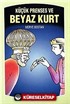 Küçük Prenses ve Beyaz Kurt