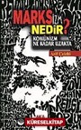 Marksizm Nedir? Komünizm Ne Kadar Uzakta